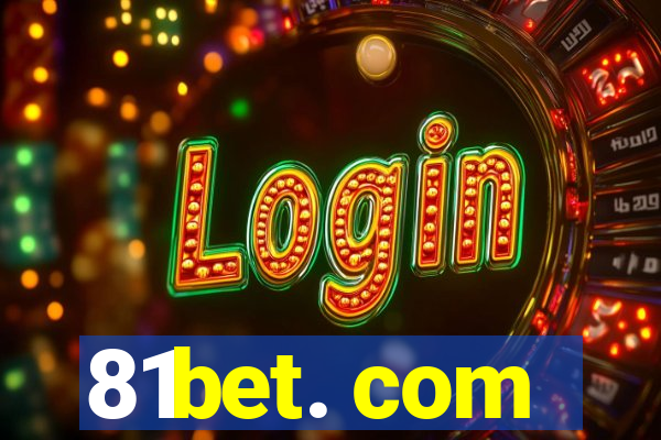 81bet. com